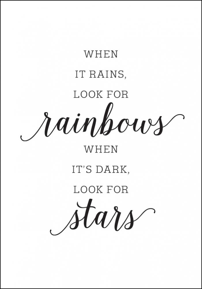 When it rains, look for rainbows Poster