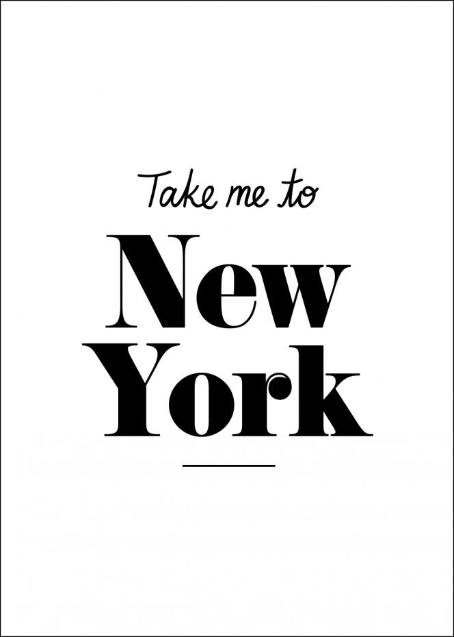 Take me to New York - Black Poster