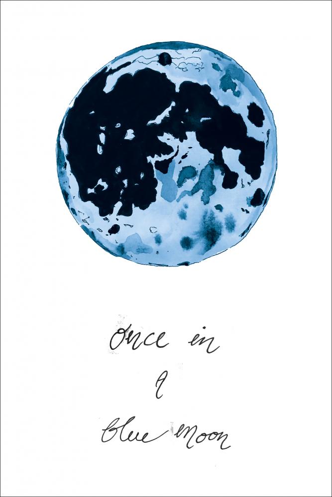 Once in a blue moon Poster
