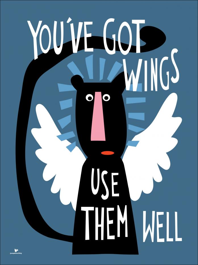 You got Wings - Blue Poster