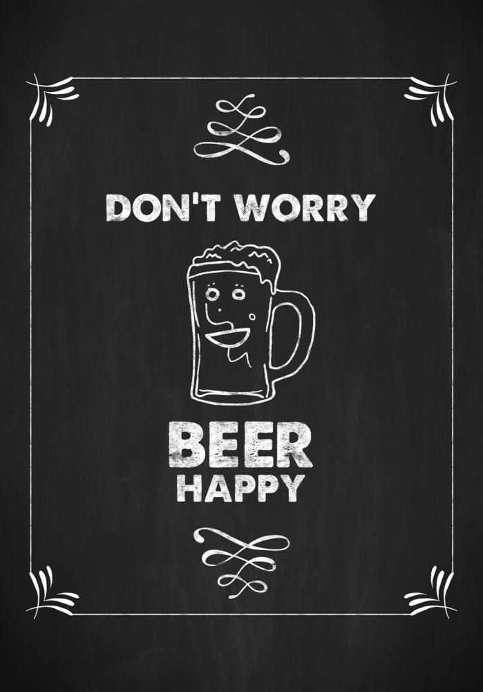 Dont worry beer happy Poster
