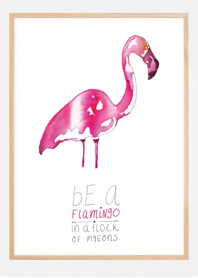 Be a flamingo Poster