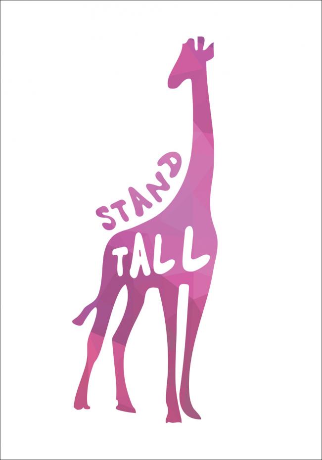 Giraffe stand tall - Rosa Poster