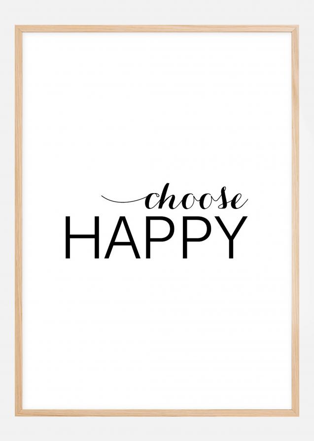 Choose happy - Svart Poster