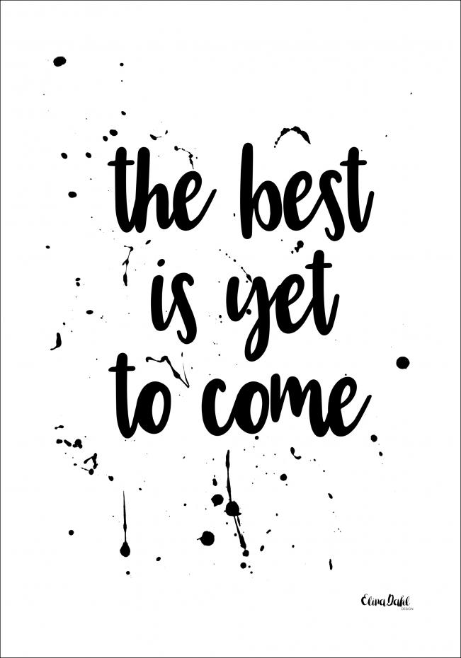 The best is yet to come Poster