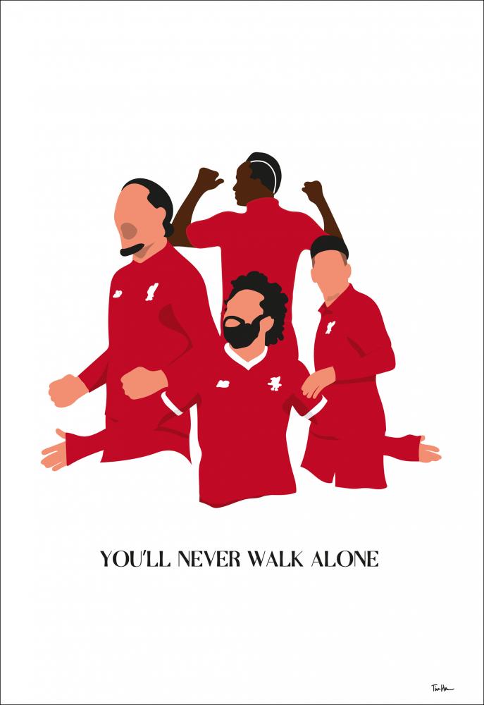 You Will Never Walk Alone-Liverpool Players Poster