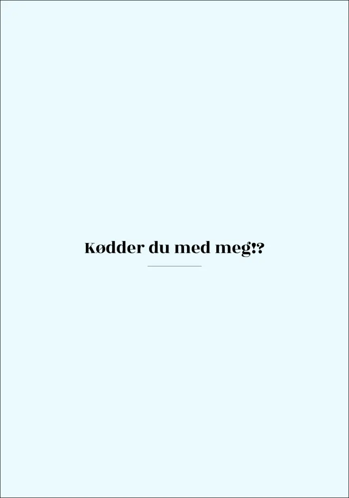 Citat - Skam - Kødder - Blå Poster