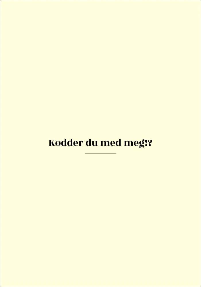 Citat - Skam - Kødder - Gul Poster