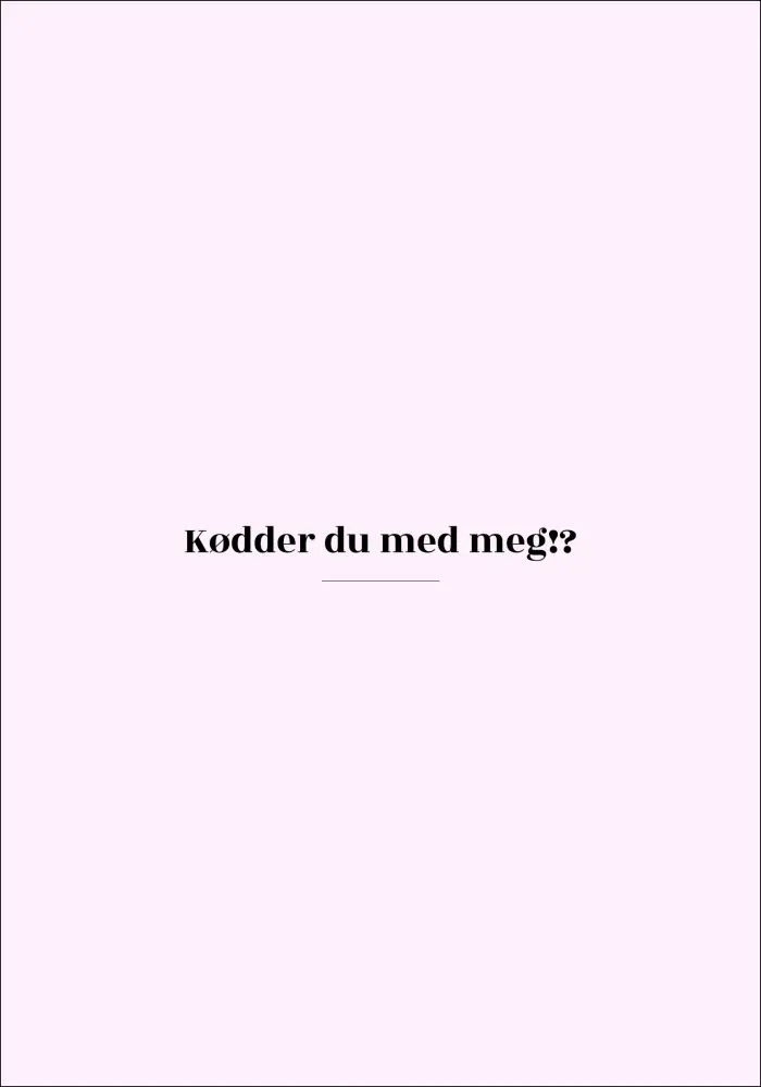 Citat - Skam - Kødder - Rosa Poster
