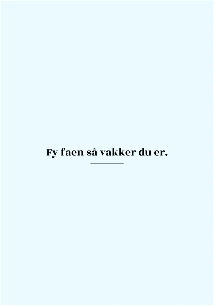 Citat - Skam - Vakker - Blå Poster
