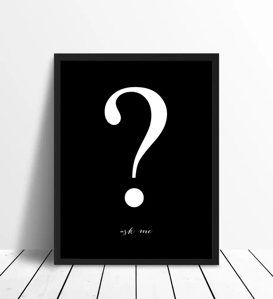 Ask me - Svart med vitt tryck Poster