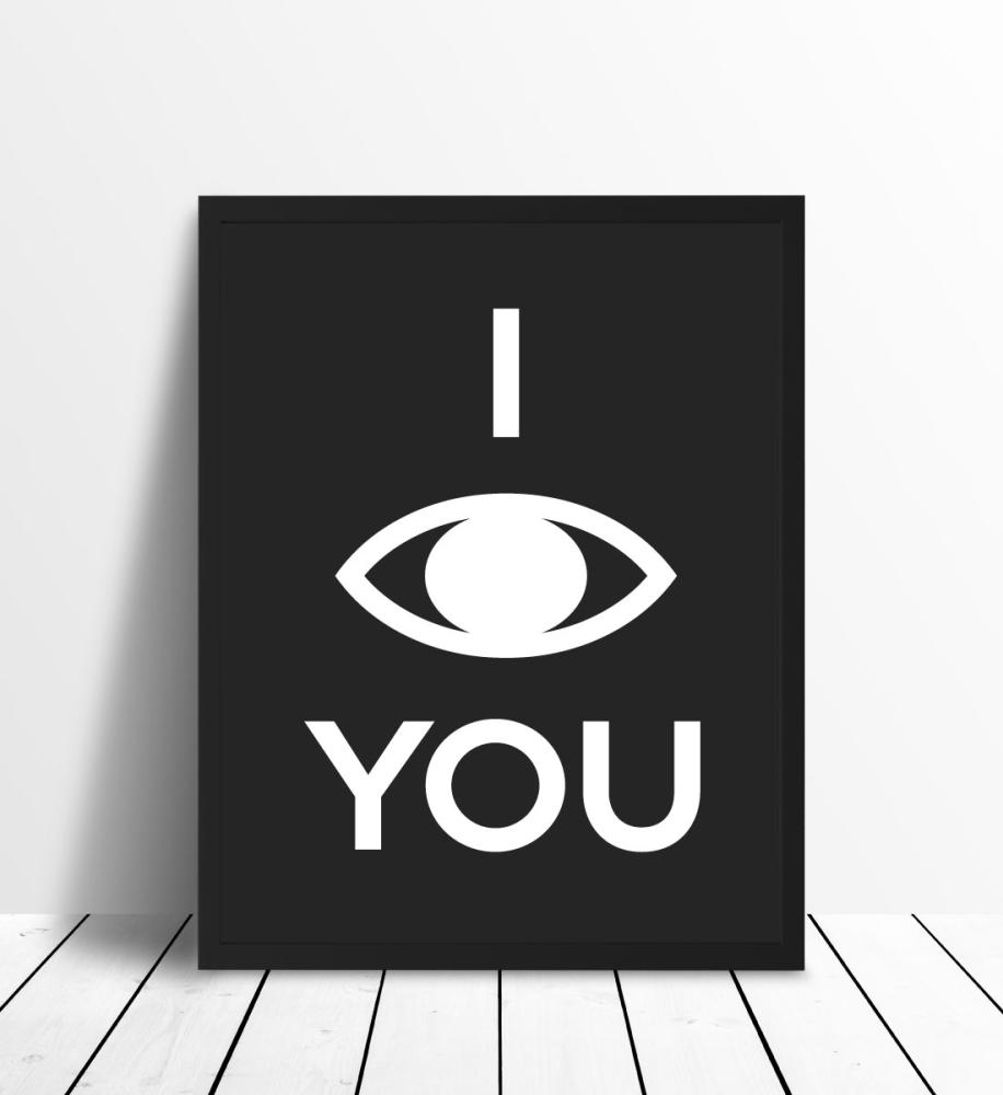 I see you - Svart med vitt tryck Poster